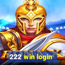 222 win login